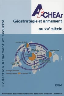 Géostratégie et armement au XXIe siècle - actes de colloque sécurité et armement
