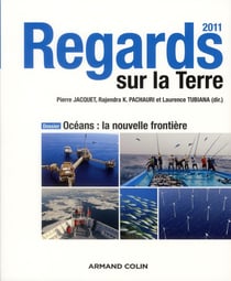 Regards sur la terre - océans : nouvelles frontières ? (édition 2011)