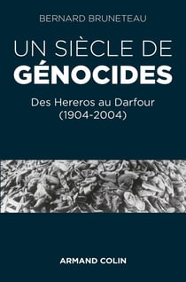 Un siècle de génocides - Des Hereros au Darfour (1904-2004)