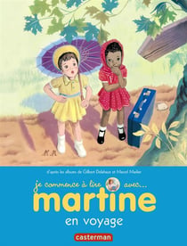 Je Commence À Lire Avec Martine Tome 36 : Martine En Voyage