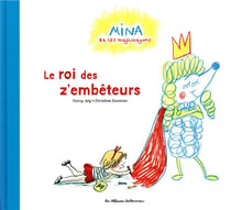 Mina et les magicrayons - t02 - le roi des z'embeteurs