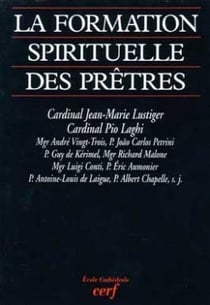 La Formation spirituelle des prêtres