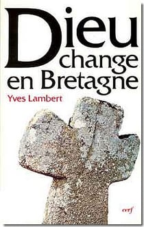 Dieu change en Bretagne