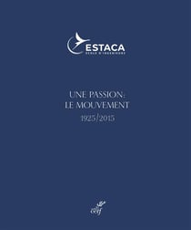 Une passion : le mouvement 1925/2015