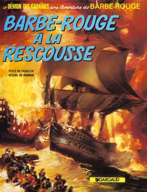 Barbe-Rouge Tome 13 : Barbe-Rouge à la rescousse
