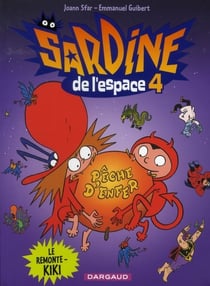 Sardine de l'espace Tome 4 : le remonte-kiki