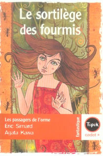 Le sortilège des fourmis