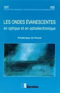 Les ondes évanescentes : En optique et en optoélectronique