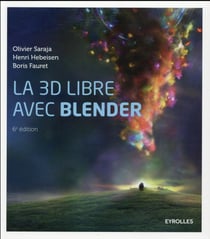 La 3d libre avec blender (6e édition)