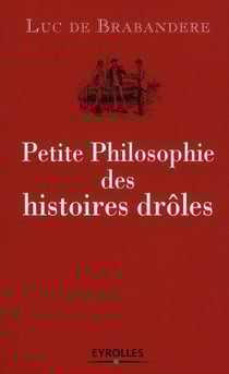 Petite philosophie des histoires drôles