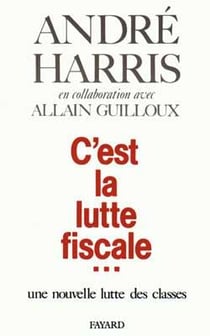 C'est la lutte fiscale... : Une nouvelle lutte des classes