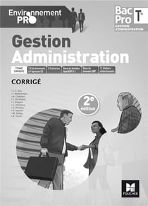 Environnement pro - gestion administration tle bac pro ga - ed. 2017 - corrige