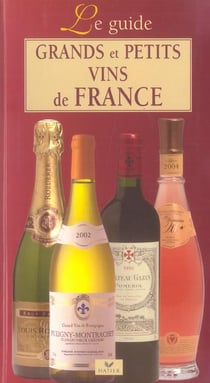 Guide des grands et petits vins de france