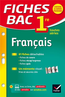 Fiches bac Tome 17 : français - 1ère - toutes séries