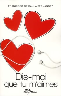 Dis-moi que tu m'aimes