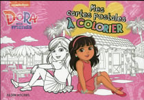 Dora and friends : mes cartes postales à colorier