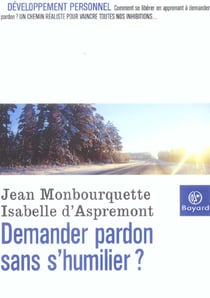 Demander pardon sans s'humilier?