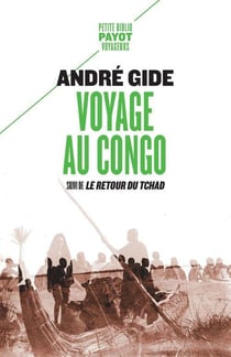 Voyage au Congo : suivi de le retour du Tchad