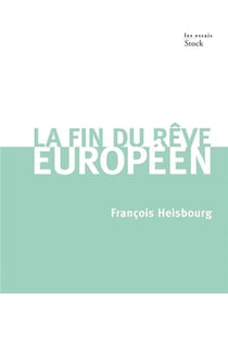 LA FIN DU REVE EUROPEEN