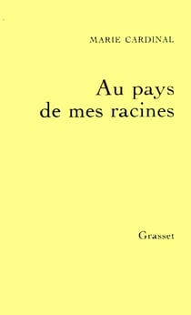 AU PAYS DE MES RACINES