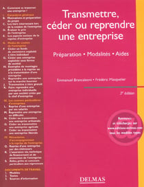 Transmettre ceder ou reprendre une entreprise - preparation modalites aides - 3e edition