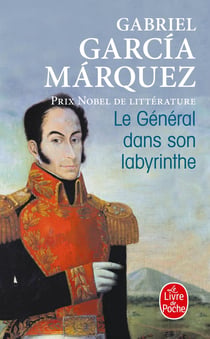 Le général dans son labyrinthe