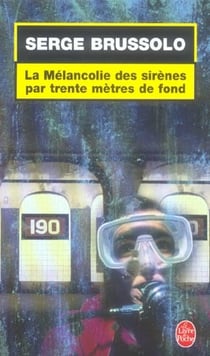 La melancolie des sirenes par trente metres de fond
