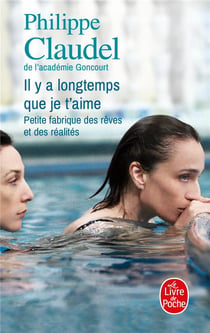 Il y a longtemps que je t'aime - petite fabrique des rêves et des réalités