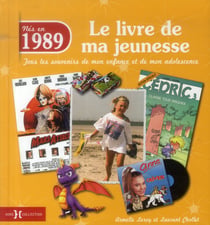 Le Livre De Ma Jeunesse : Nés En 1989