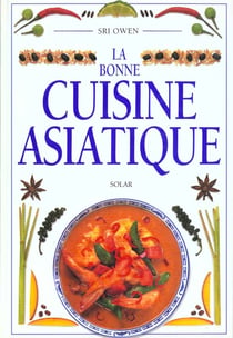 La bonne cuisine asiatique