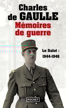 Mémoires de guerre Tome 3 - le salut : 1944-1946