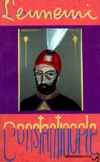 L'ennemi : Constantinople