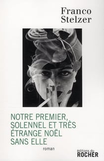 Notre premier solennel et très étrange noël sans elle
