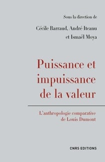 Puissance et impuissance de la valeur - l'anthropologie comparative de louis dumont