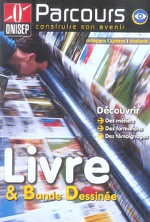 LES METIERS DU LIVRE ET DE LA BANDE DESSINEE