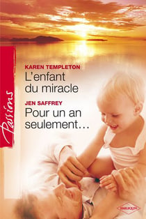 L'enfant du miracle - pour un an seulement...