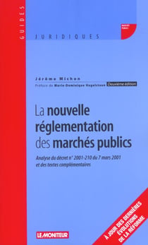 La nouvelle reglementation des marches publics (2e edition)