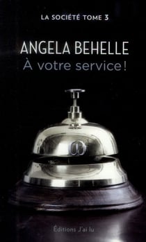 La société Tome 3 : à votre service !