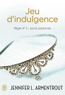 Jeu d'indulgence - règle n° 3 : savoir pardonner