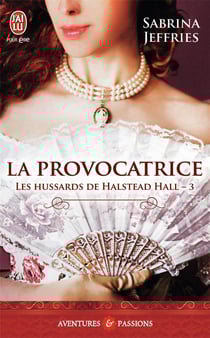 Les hussards de Halstead Hall Tome 3 - la provocatrice