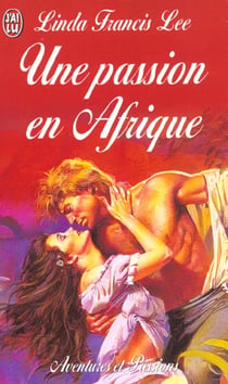Passion en afrique (une)
