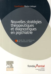 Nouvelles stratégies thérapeutiques et diagnostiques en psychiatrie
