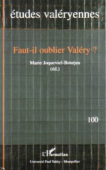 Faut-il oublier valéry ?