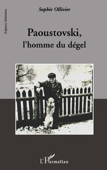 Paoustovski - l'homme du dégel
