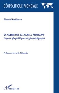 La guerre des six jours à Kisangani - lecons géopolitiques et géostratégiques