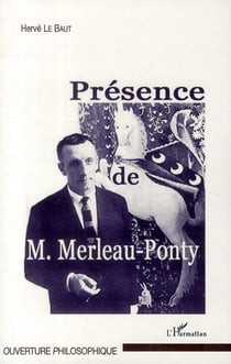 Présence de Merleau Ponty