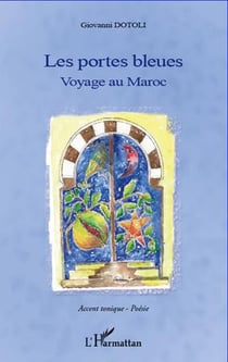 Les portes bleues - voyage au Maroc