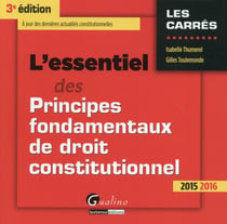 L'essentiel des principes fondamentaux de droit constitutionnel 2015-2016 (3e édition)