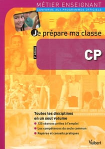 Métier enseignant : je prépare ma classe - CP (2e édition)
