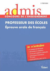 Concours professeur des écoles - épreuve orale de français - je m'entraîne (3e édition)